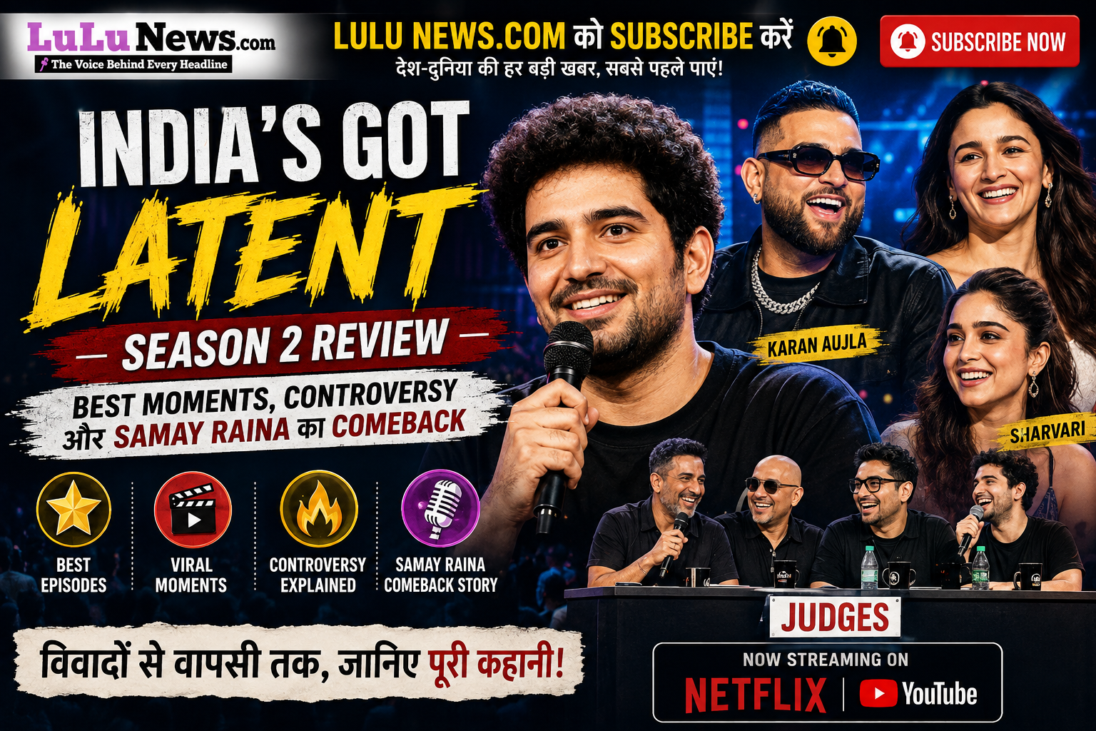 India’s Got Latent Season 2 review featuring Samay Raina, Karan Aujla and best moments, with Lulu News subscription banner